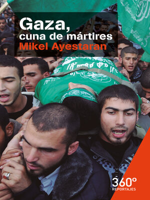 cover image of Gaza, cuna de mártires